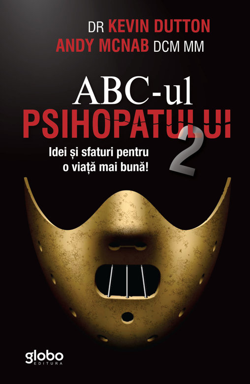 ABC-ul Psihopatului 2 | Dr. Kevin Dutton, Andy McNab