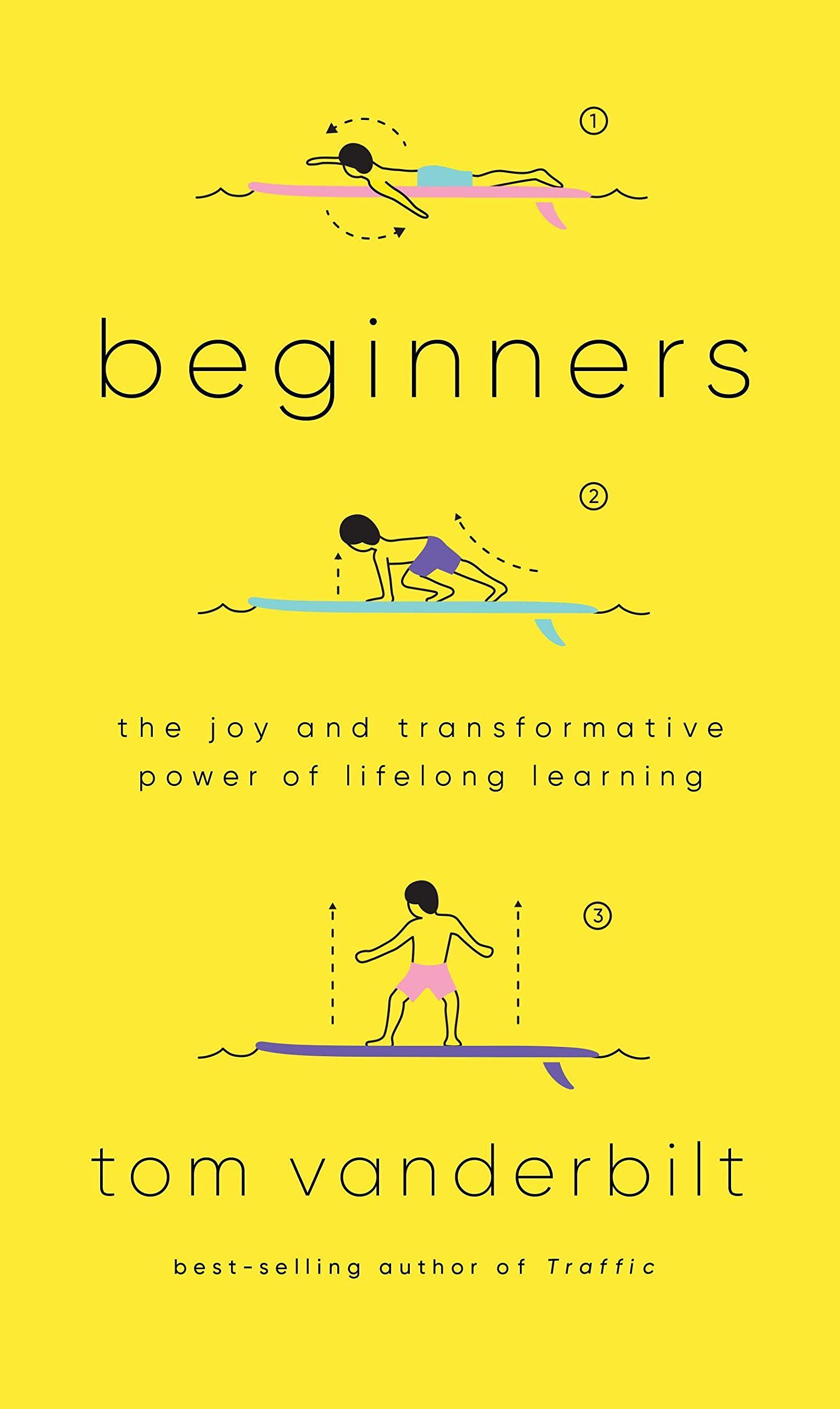 Beginners | Tom Vanderbilt