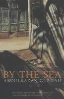 By The Sea | Abdulrazak Gurnah