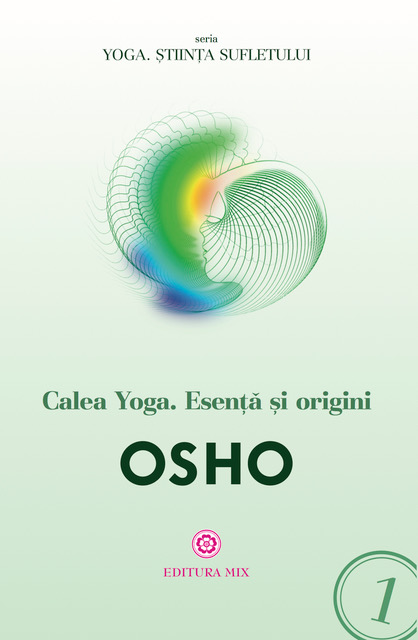 Calea Yoga. Esenta si origini |