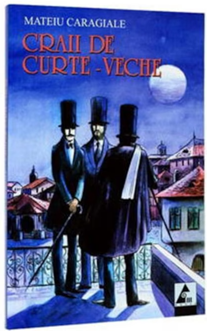 Craii de Curtea-Veche | Mateiu I. Caragiale