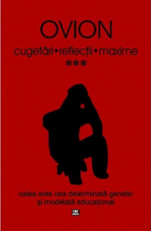 Cugetari, reflectii, maxime. Volumul III | Ovion
