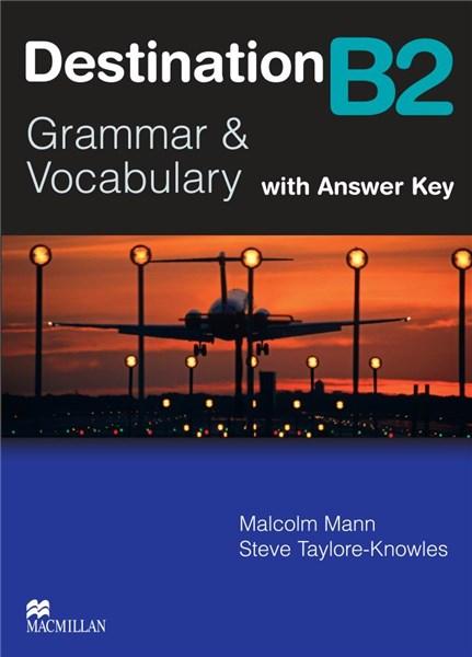 Destination B2 Intermediate Student Book with Key | Malcom Mann, Steve Taylore-Knowles