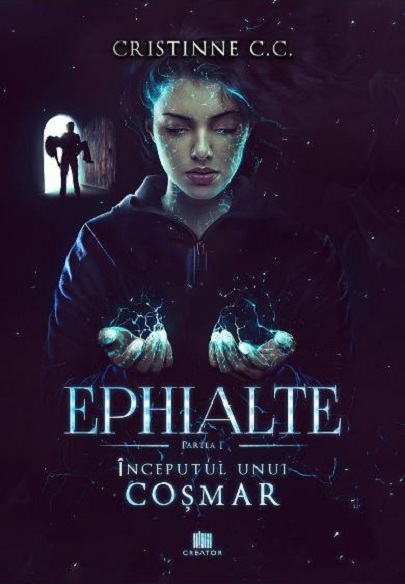 Ephialte. Inceputul unui cosmar | Cristinne C.C
