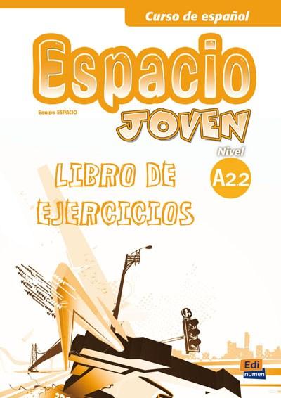 Espacio joven - Nivel A2.2 ejercicios  | Equipo Espacio