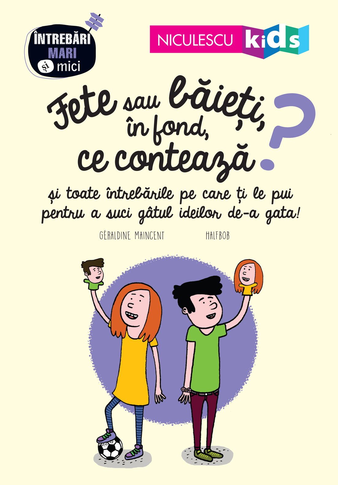 Fete sau baieti, in fond ce conteaza? | Geraldine Maincent