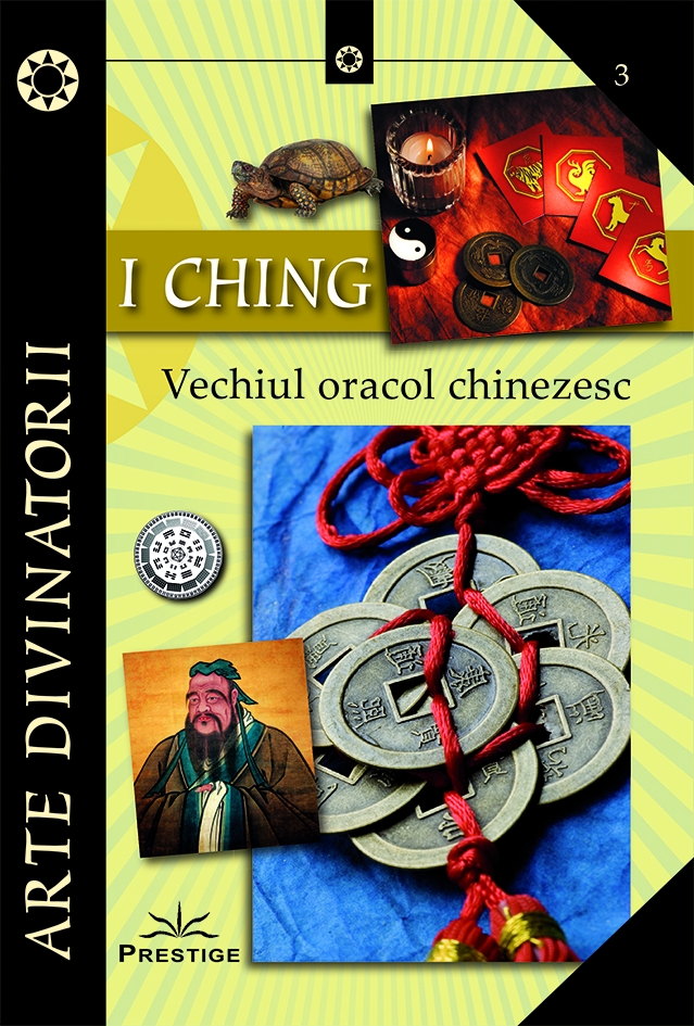 I CHING - Vechiul oracol chinezesc |