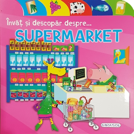 Invat si descopar despre supermarket |