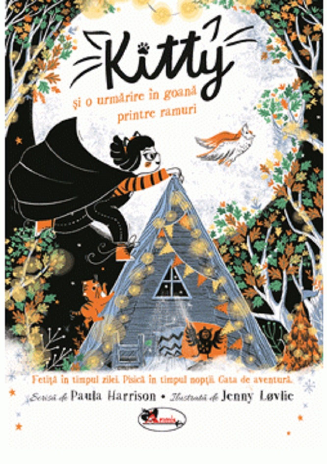 Kitty si o urmarire in goana printre ramuri | Paula Harrison