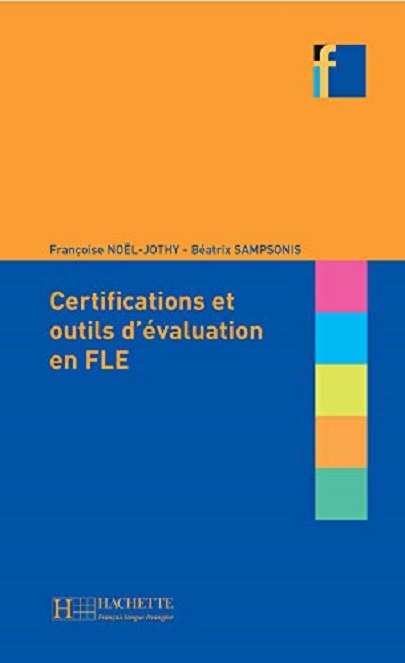 Les Certifications Et Outils D'Evaluation En Fle | Beatrix Sampsonis