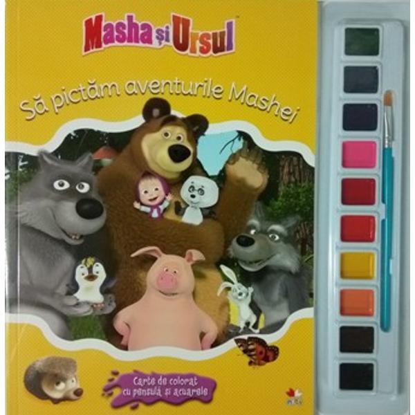Masha si ursul. Sa pictam aventurile Mashei |
