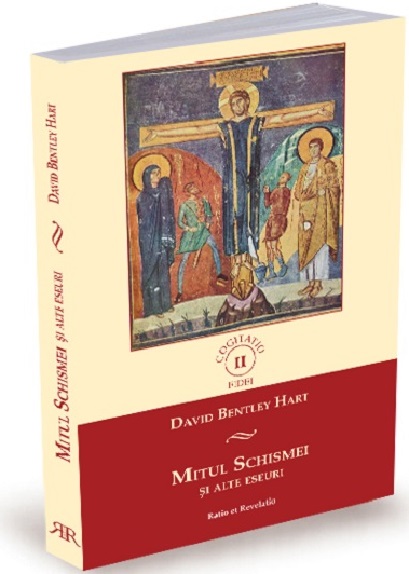 Mitul Schismei si alte eseuri  | David Bentley Hart