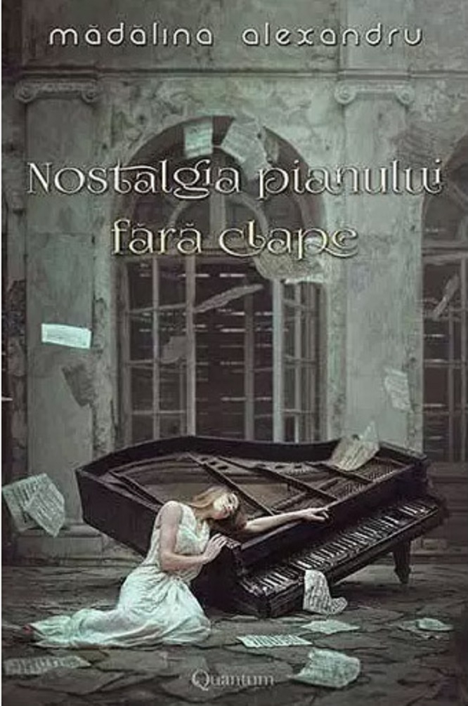 Nostalgia pianului fara clape | Madalina Alexandru