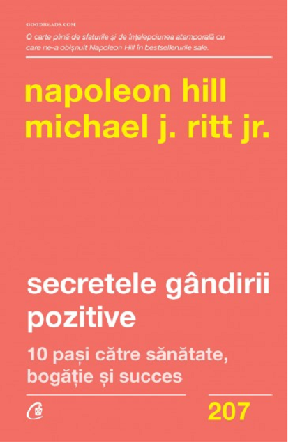Secretele gandirii pozitive | Napoleon Hill, Michael J. Ritt Jr.