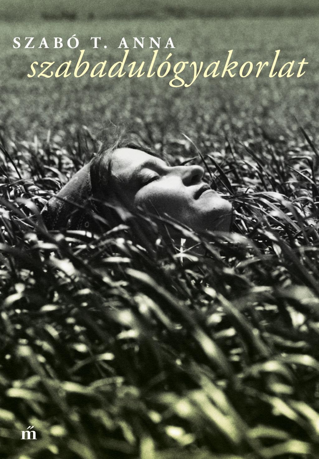 Szabadulogyakorlat | Szabo T. Anna