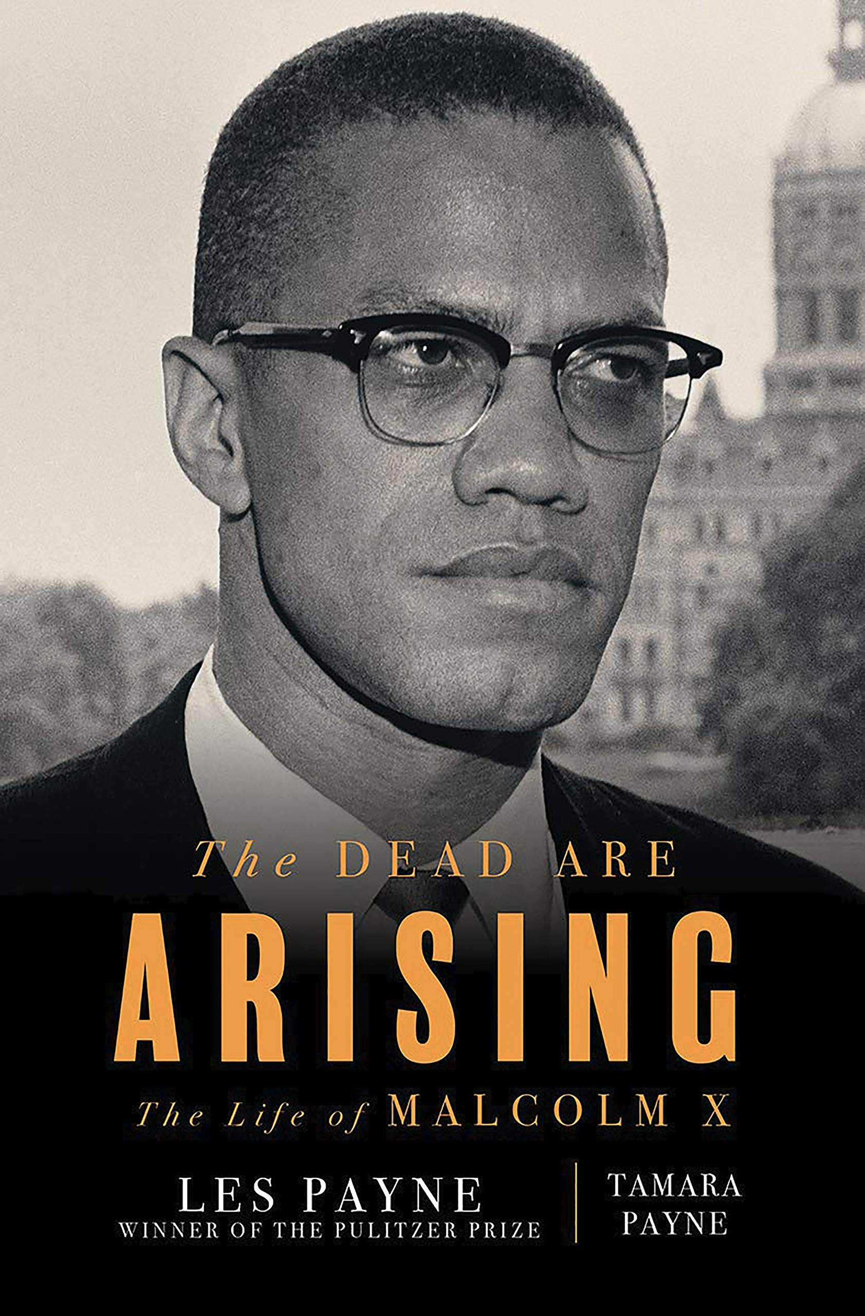 The Dead Are Arising: The Life of Malcom X | Les Payne, Tamara Payne