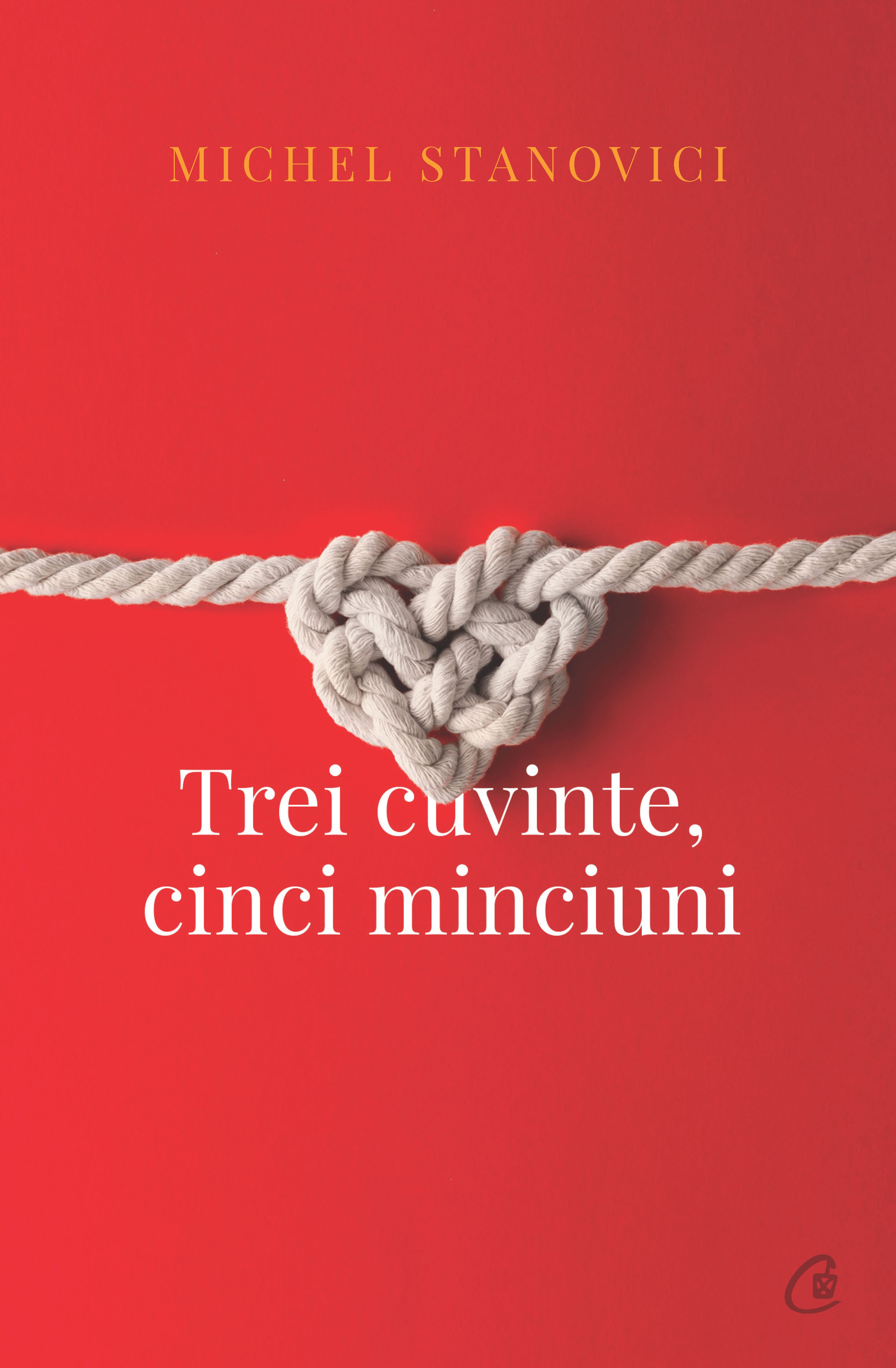 Trei cuvinte, cinci minciuni | Michel Stanovici