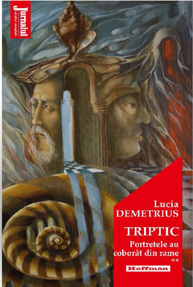 Triptic. Portretele au coborat din rame | Lucia Demetrius