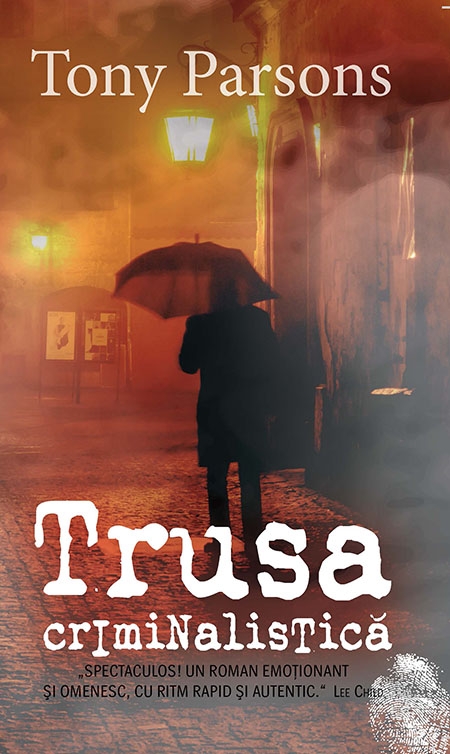 Trusa criminalistica | Tony Parsons