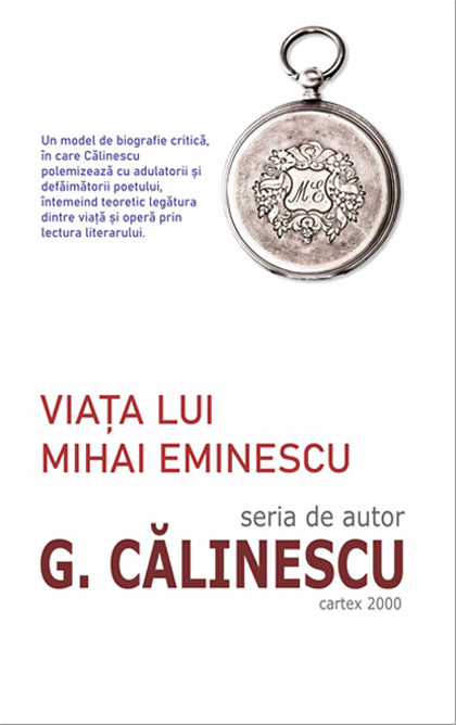 Viata lui Mihai Eminescu | George Calinescu