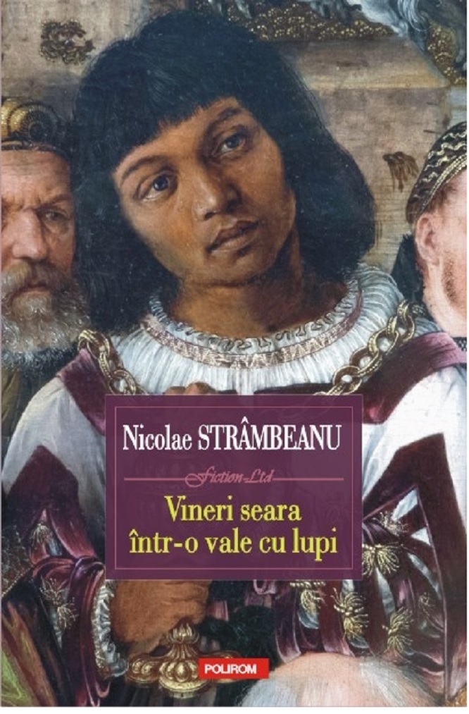 Vineri seara intr-o vale cu lupi | Nicolae Strambeanu